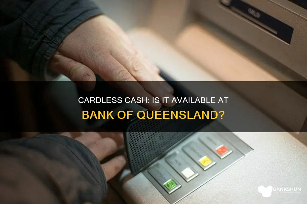 does bank of queensland do cardless cash
