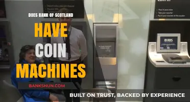 Coin Machines: Are They Available at Bank of Scotland?