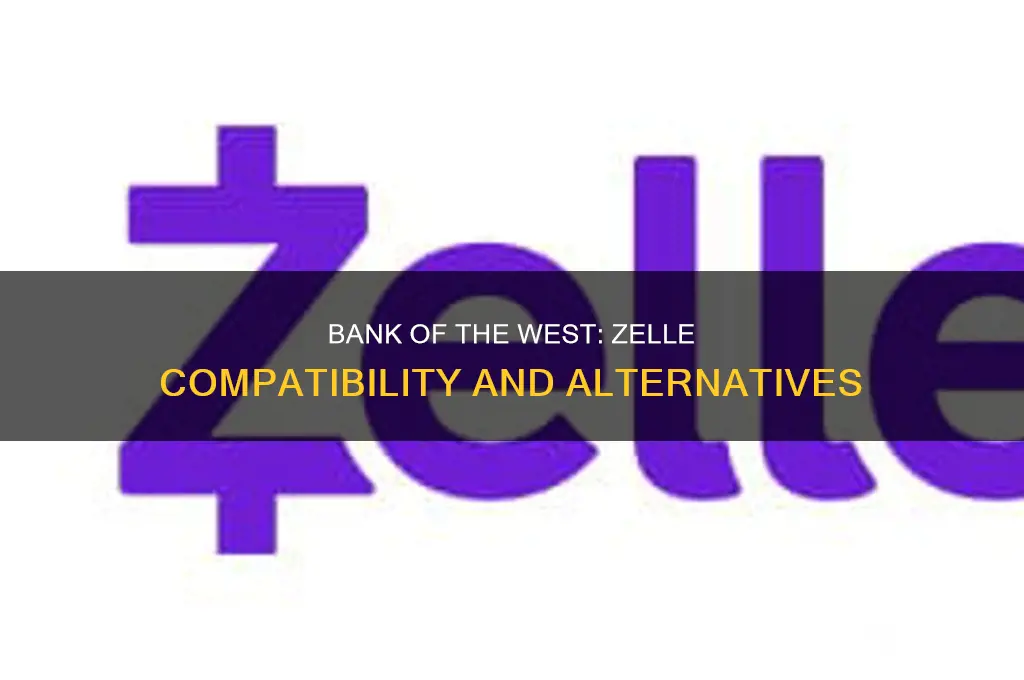 does bank of the west accept zelle