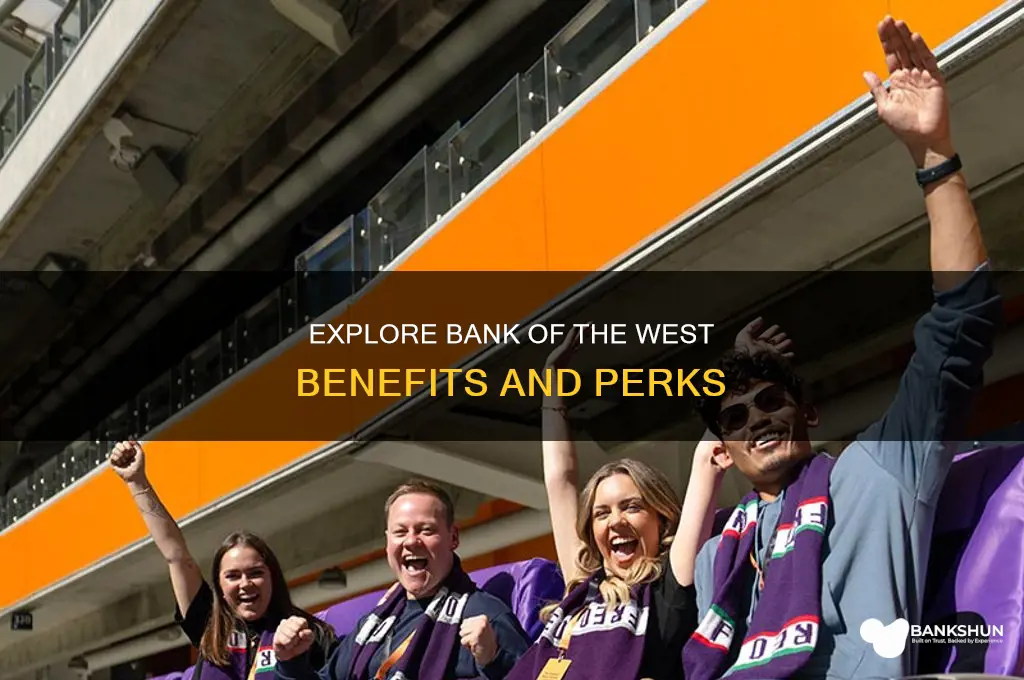 does bank of the west offer benefits