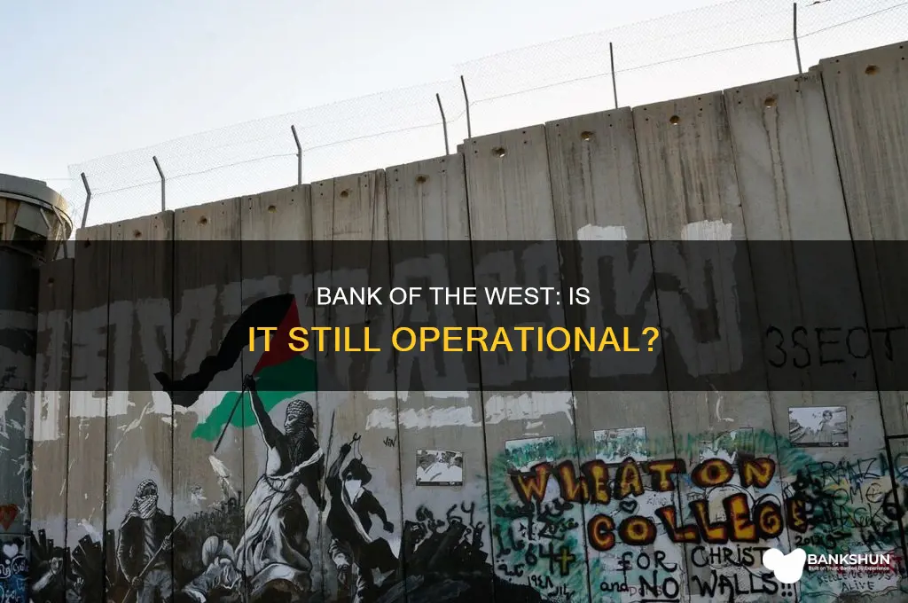 does bank of the west still exist