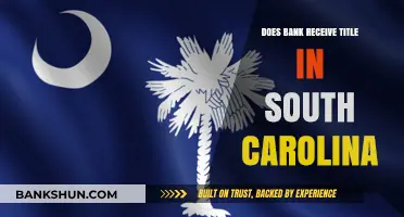 South Carolina Title Transfer: Banks and Ownership