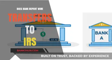 Wire Transfers: What Your Bank Reports to the IRS