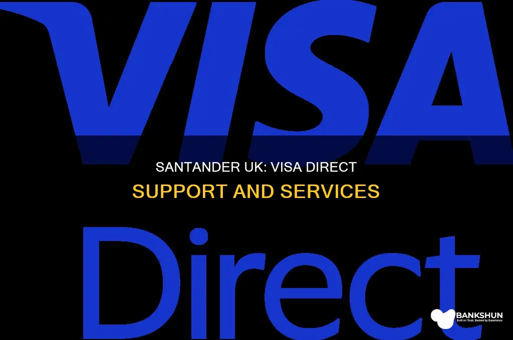 does bank santander uk support visa direct