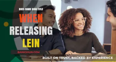Understanding Bank Procedures: Title and Lien Release