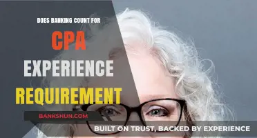 Banking Experience: Does It Fulfill the CPA Requirement?