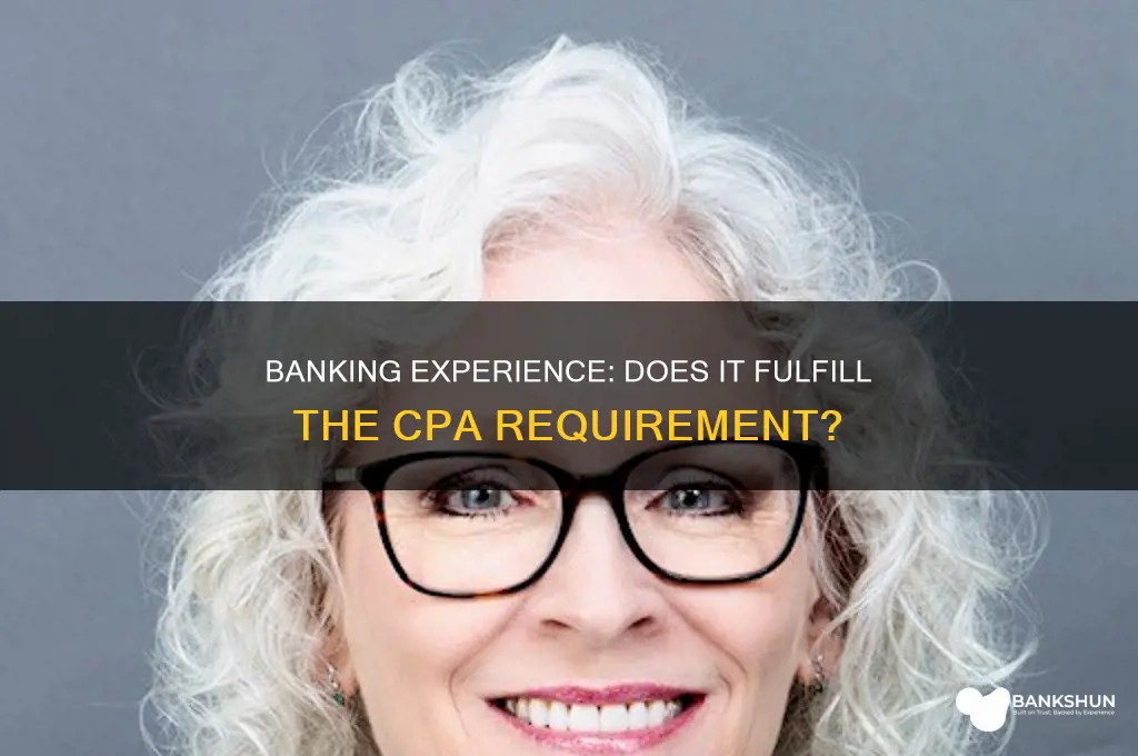does banking count for cpa experience requirement
