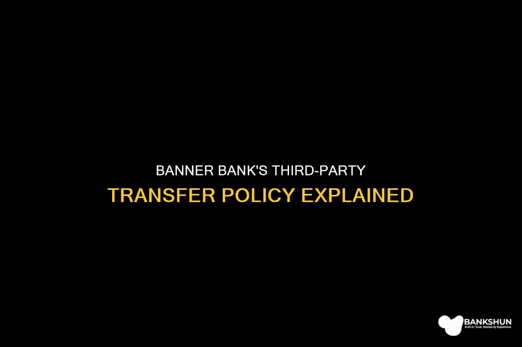 does banner bank allow 3rd party transfers