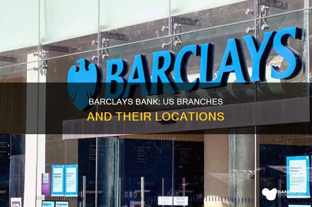 does barclays bank have branches in usa
