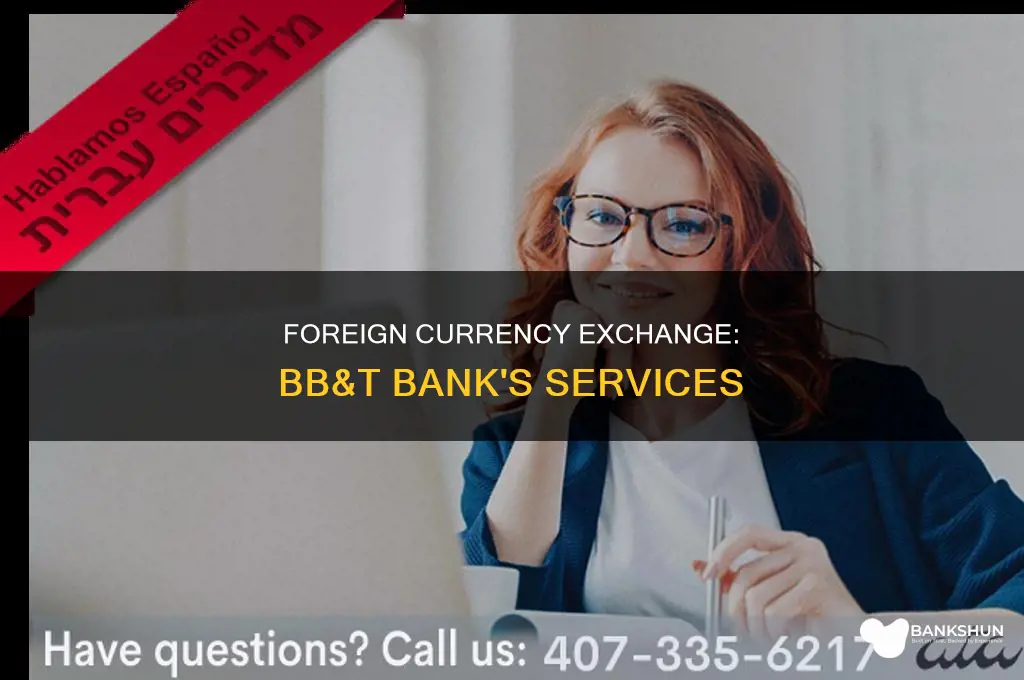 does bb&t bank exchange foreign currency