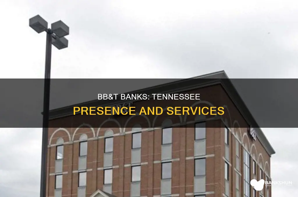 does bb t have banks in tennessee