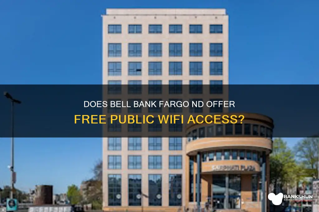 does bell bank fargo nd have wifi