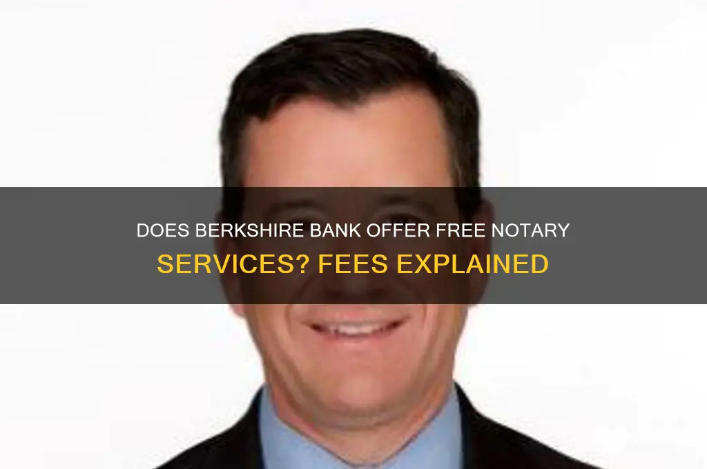 does berkshire bank charge for notary services