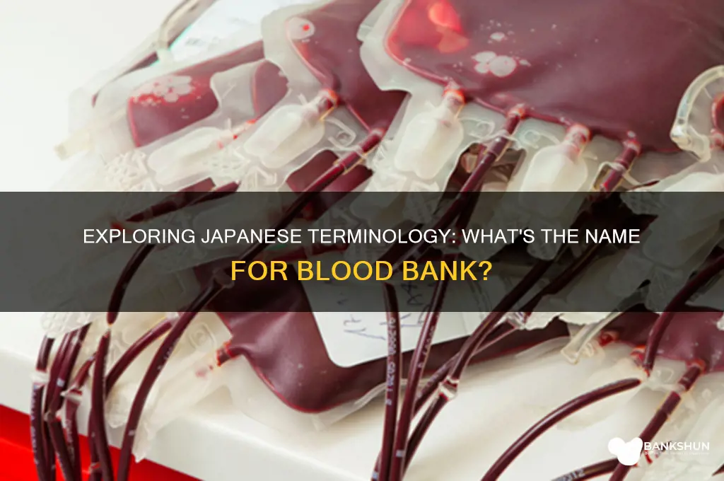 does blood bank have a japanese name