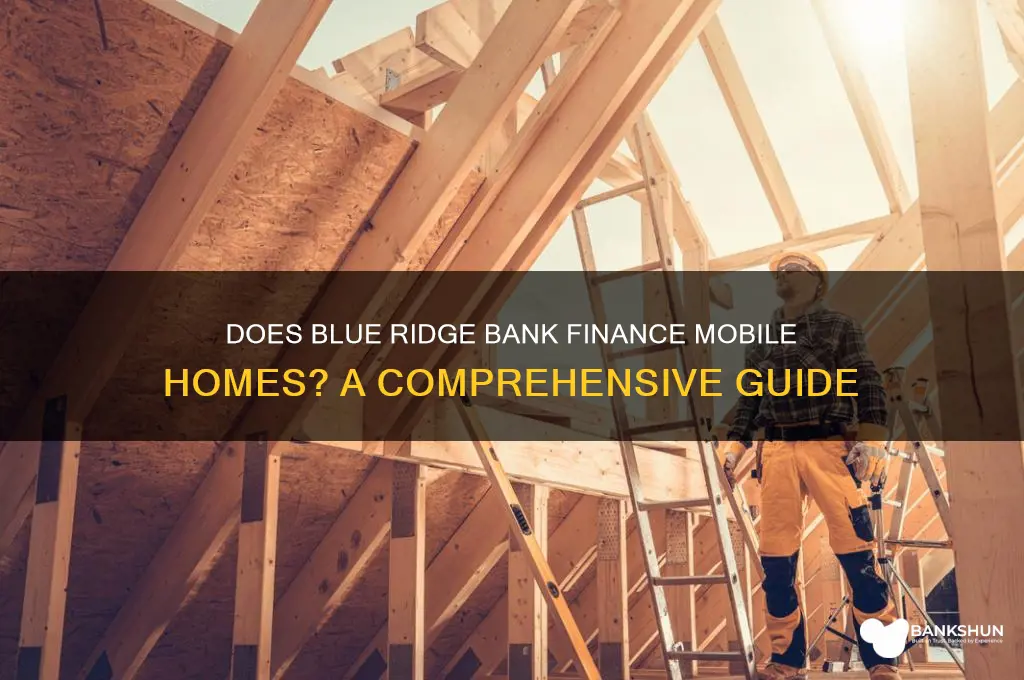 does blue ridge bank finance mobile homes