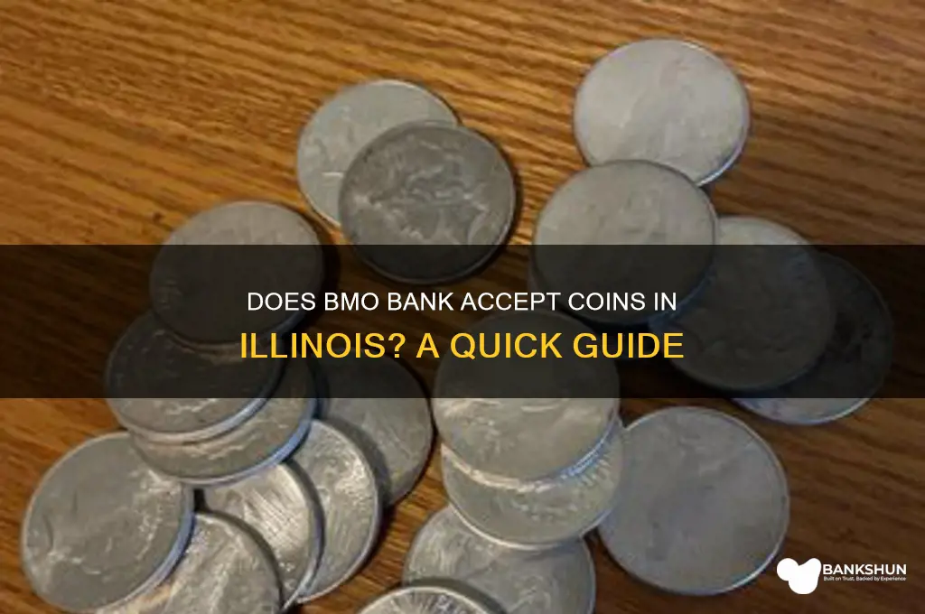 does bmo bank accept coins in illinois
