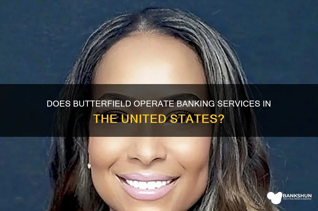 does butterfield have banks in the us