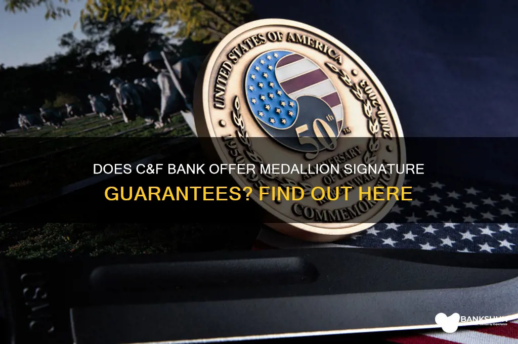 does c & f bank do medallion signature