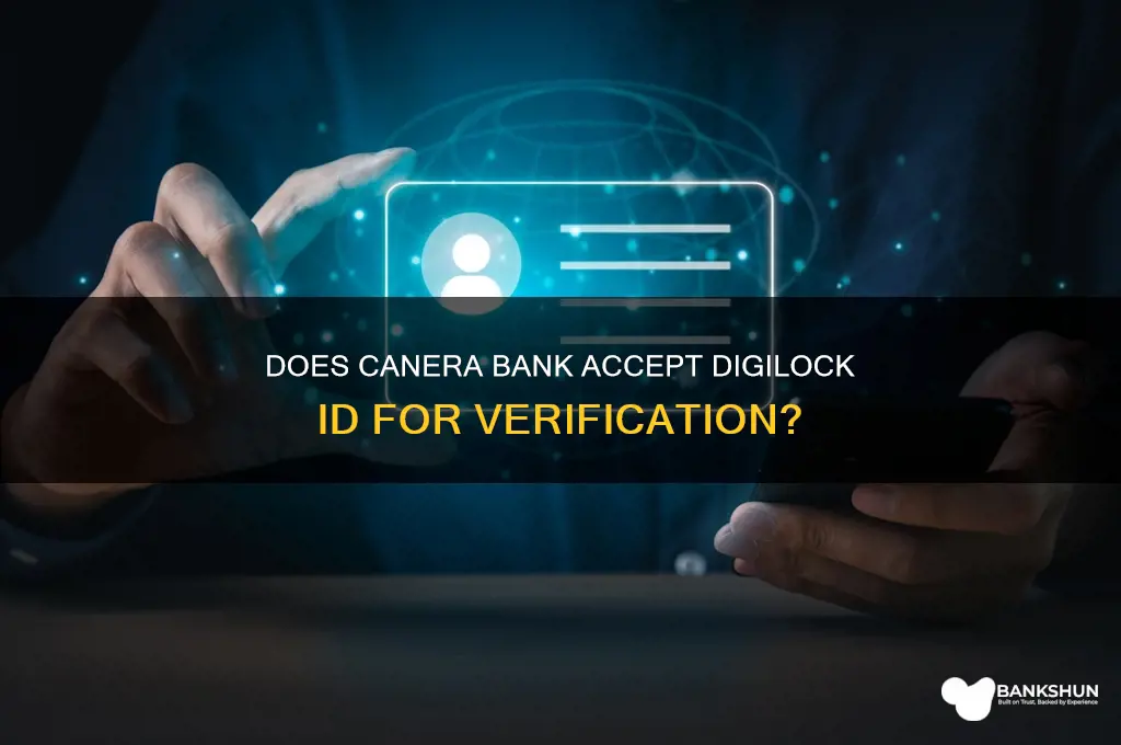 does canera bank accept the digilock id