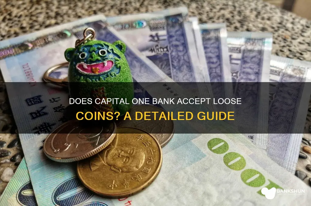 does capital one bank accept loose coins