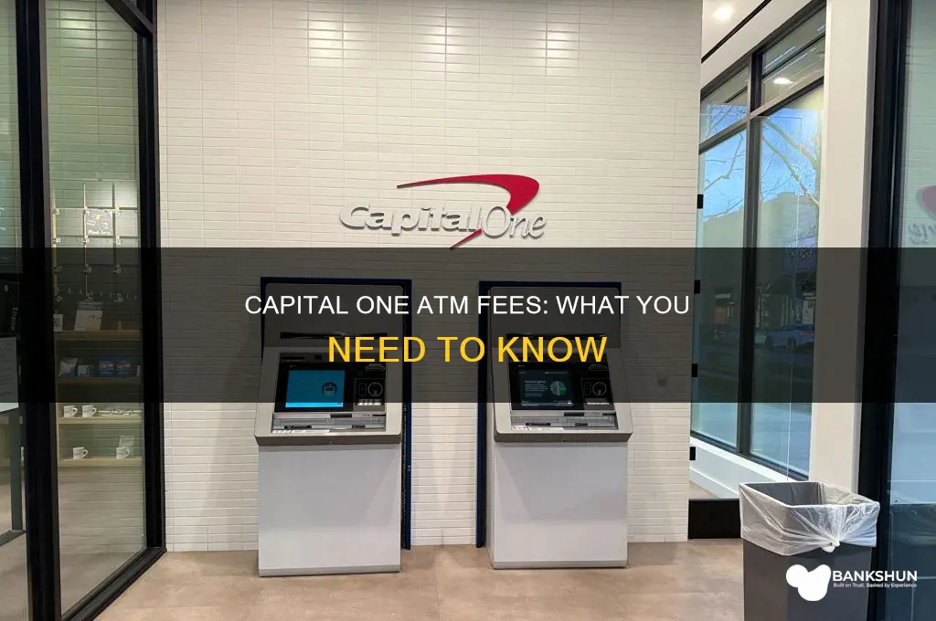 does capital one bank charge atm fees