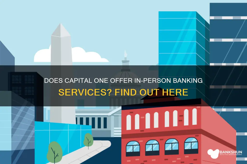 does capital one have in person banks