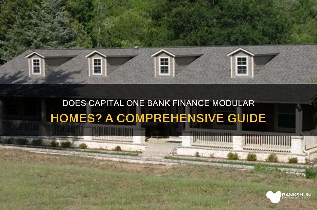 does caspital one bank finance modular homes