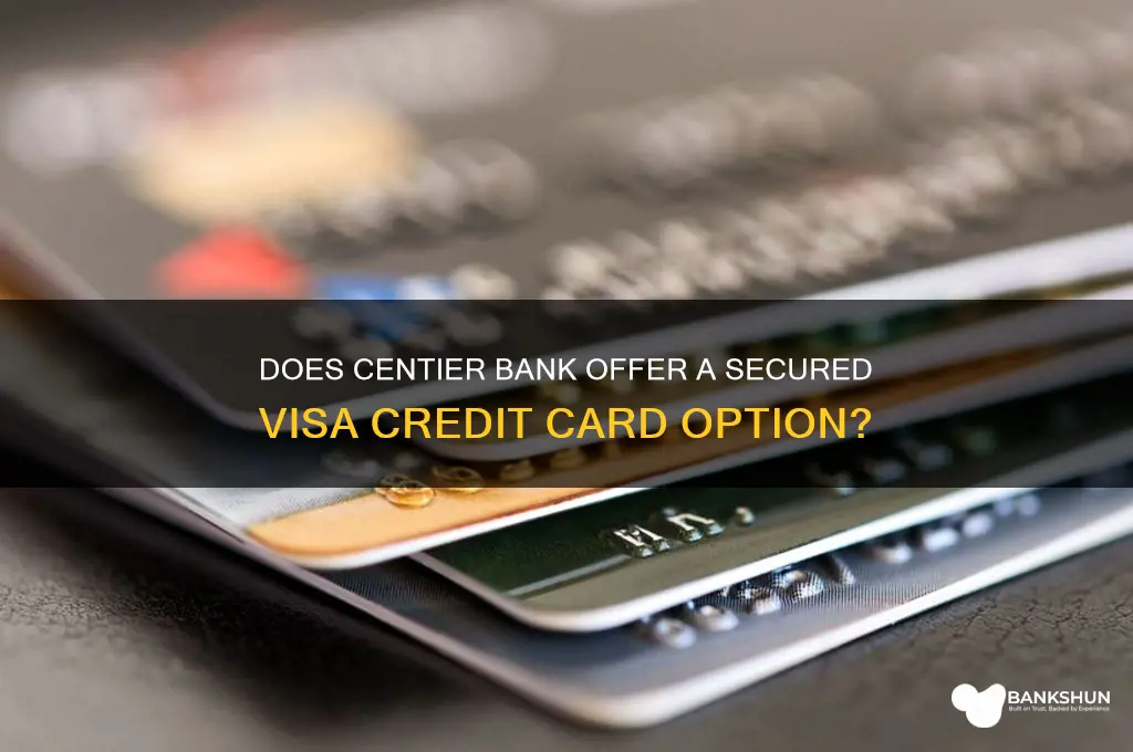 does centier bank have a secured visa