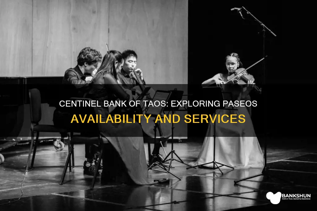 does centinel bank of taos have paseos
