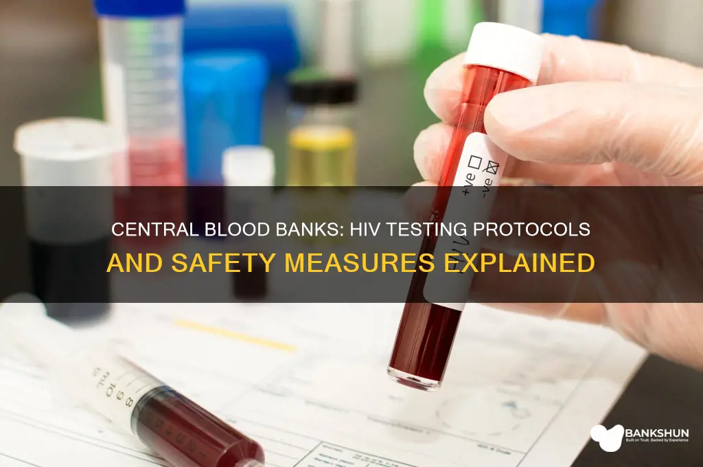 does central blood bank test for hiv