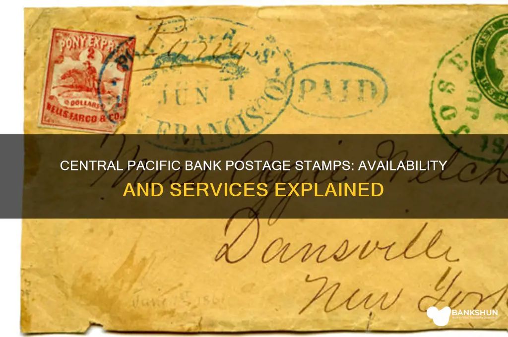 does central pacific bank sell postage stamps