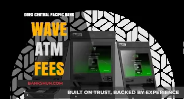 Central Pacific Bank ATM Fees: Are They Waived for Customers?