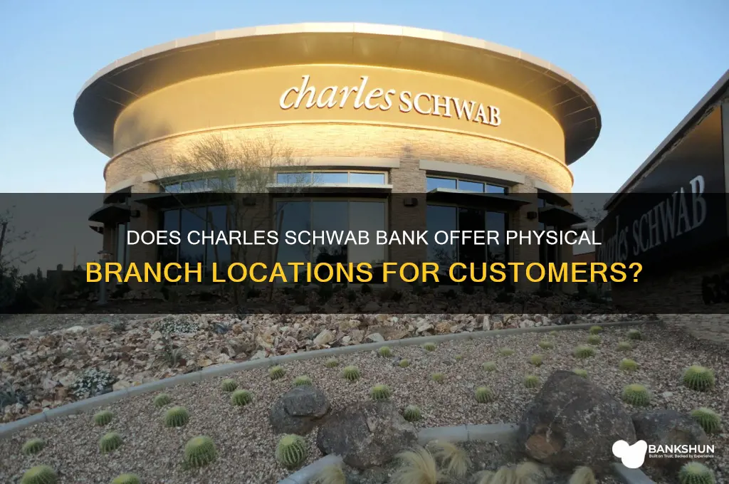 does charles schwab bank have physical locations