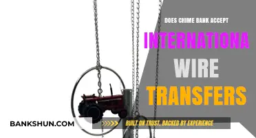 Does Chime Bank Accept International Wire Transfers? A Comprehensive Guide