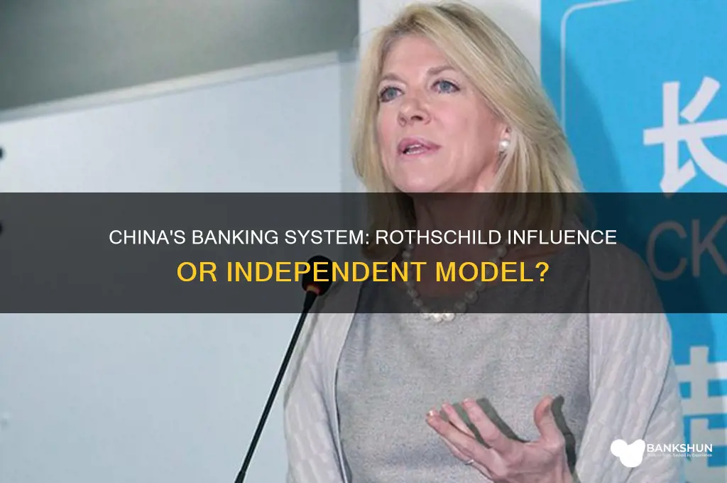 does china have a rothschild banking system