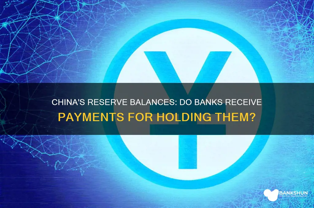 does china pay banks for reserve balances