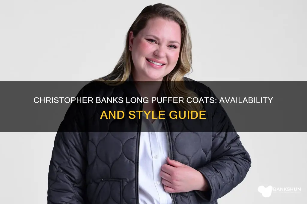 does christopher banks carry long puffer coats