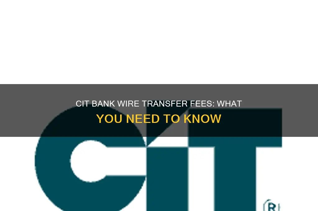 does cit bank charge for wire transfers
