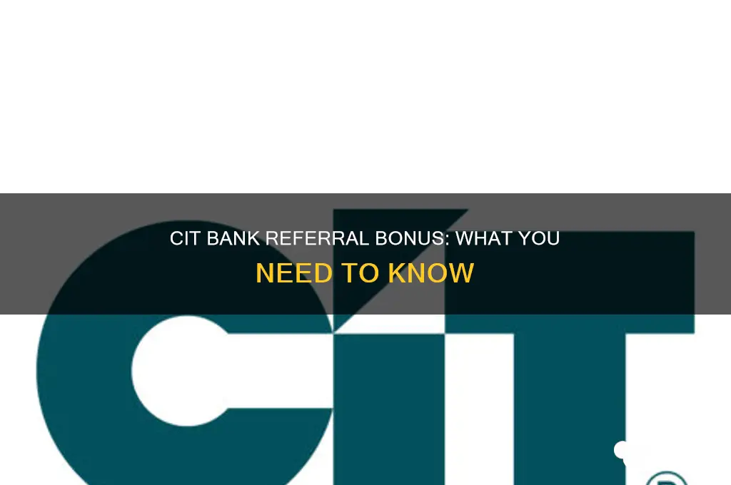 does cit bank have a referral bonus