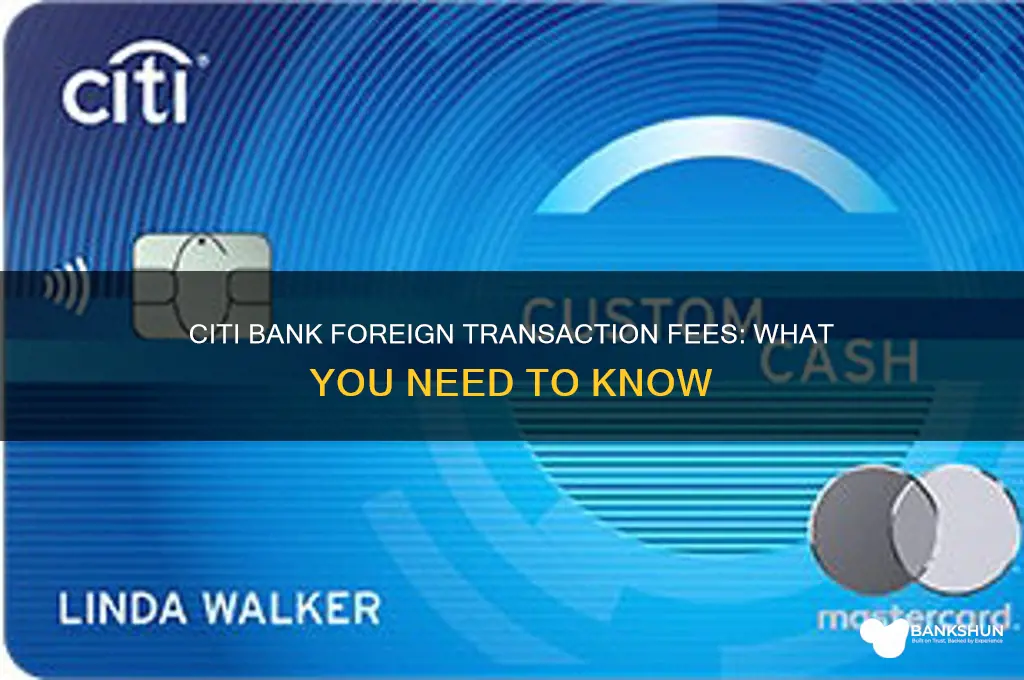 does citi bank charge foreign transaction fees