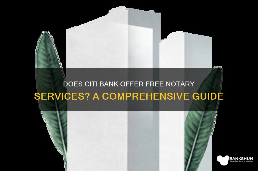 does citi bank give free notary services