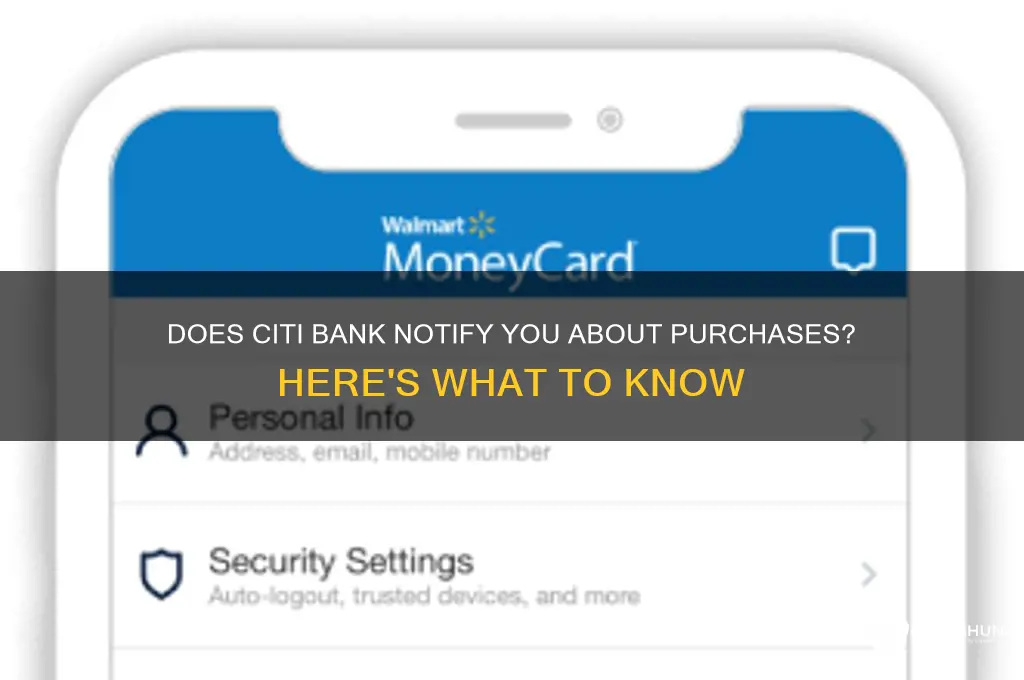 does citi bank notify you about purchases