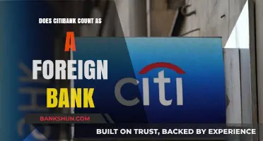 Is Citibank Considered a Foreign Bank? Understanding Its Global Status