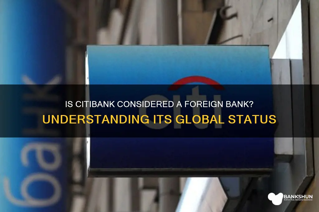 does citibank count as a foreign bank
