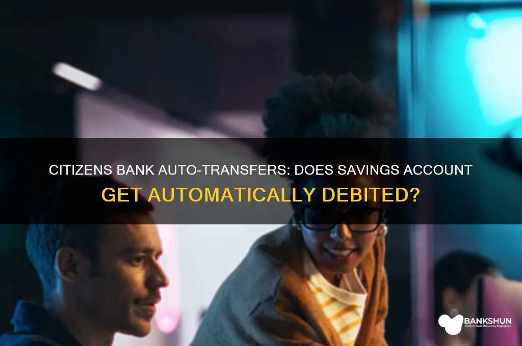 does citizens bank automatically pull from savings