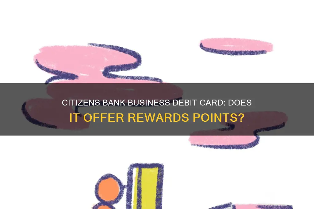 does citizens bank business debit give points