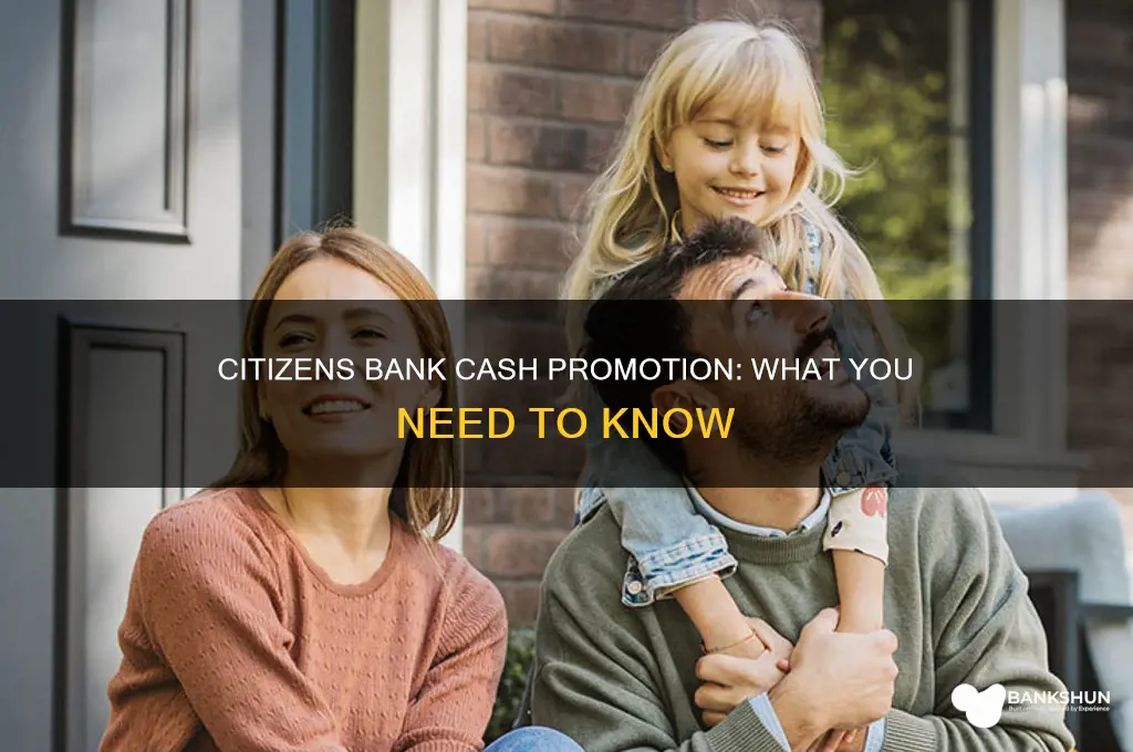 does citizens bank have a cash promotion