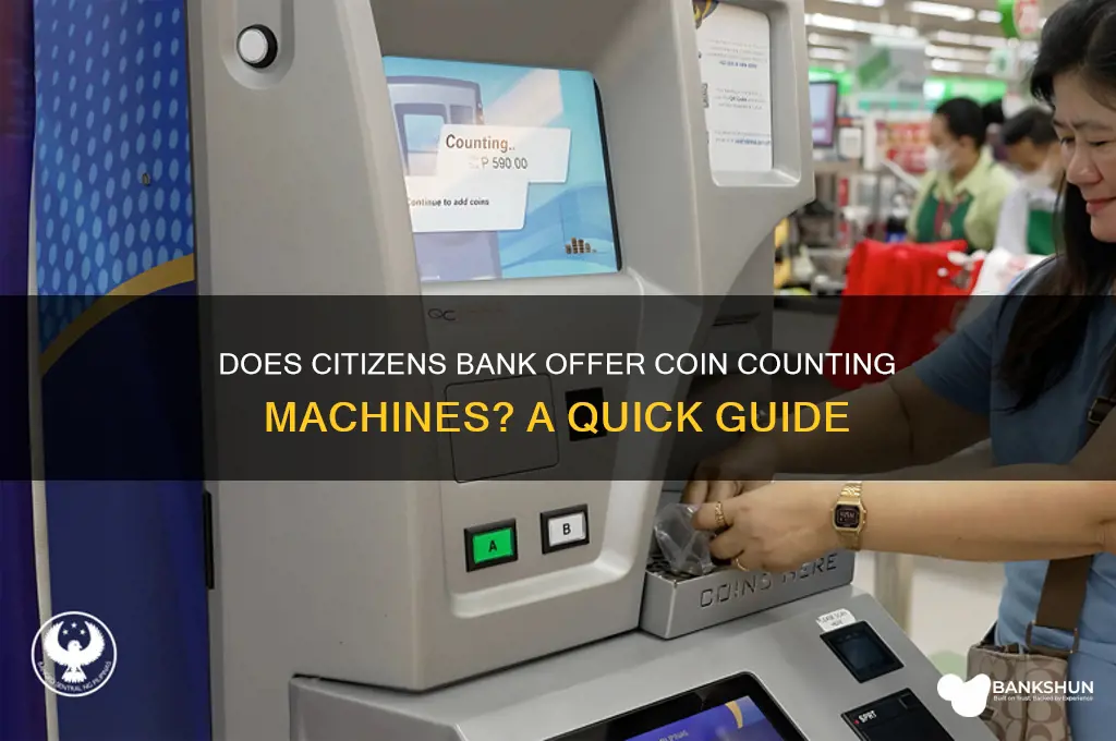 does citizens bank have coin counting machines