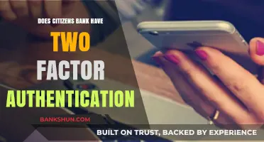 Citizens Bank Two-Factor Authentication: Enhancing Security for Online Banking