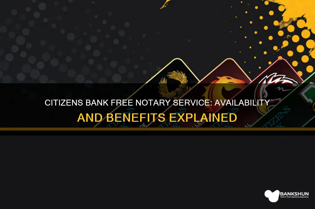 does citizens bank offer free notary service